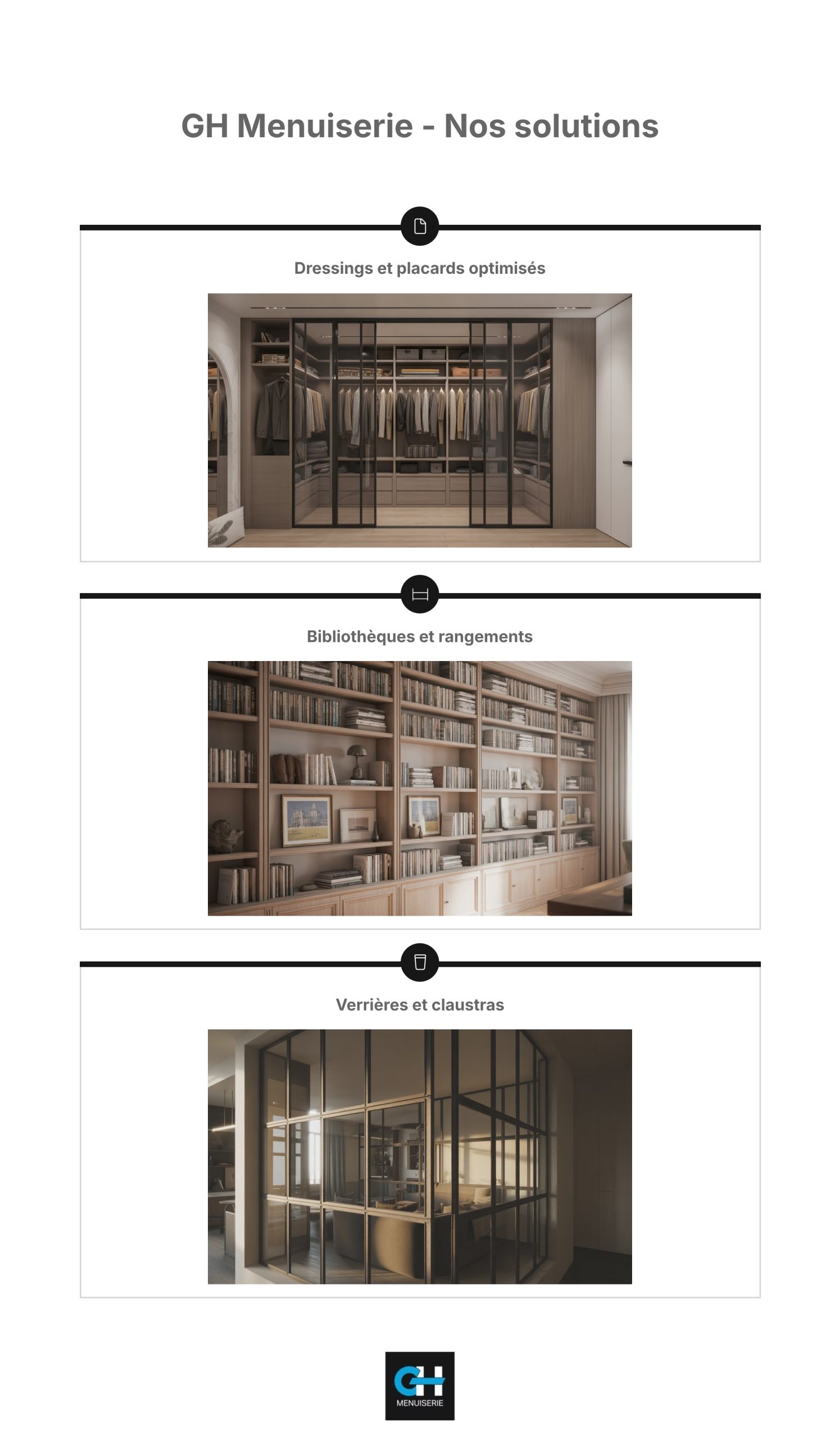 Exemples de solutions d'agencement par GH Menuiserie : dressing, bibliothèque et verrière.